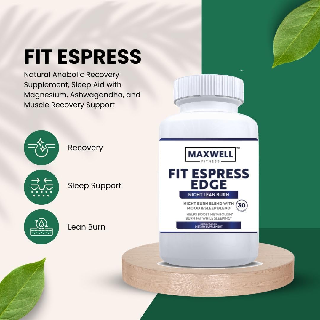 FitEspress Edge Burn – Natural Anabolic Recovery Supplement, Sleep Aid with Magnesium, Ashwagandha, and Muscle Recovery Support - 60 Capsules
